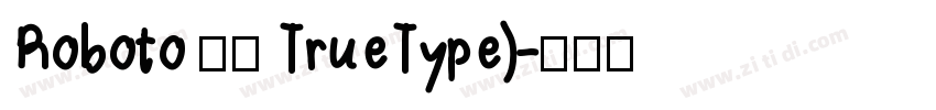 Roboto 粗体 TrueType)字体转换